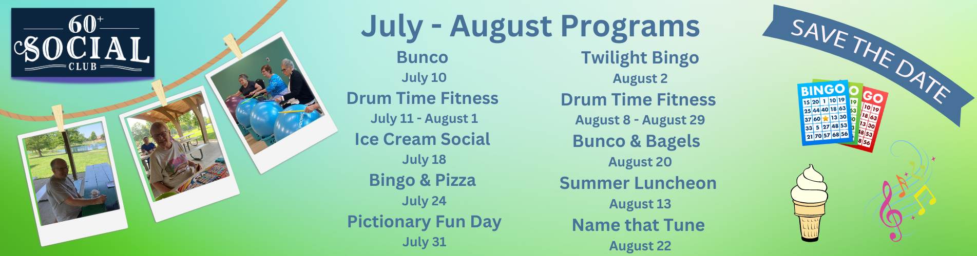 60+ Social Club - July-August Programs